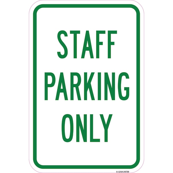 Signmission Staff Parking Only, Heavy-Gauge Aluminum Rust Proof Parking Sign, 12" x 18", A-1218-24720 A-1218-24720 - main